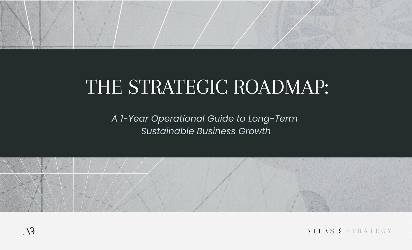 The Strategic Roadmap
