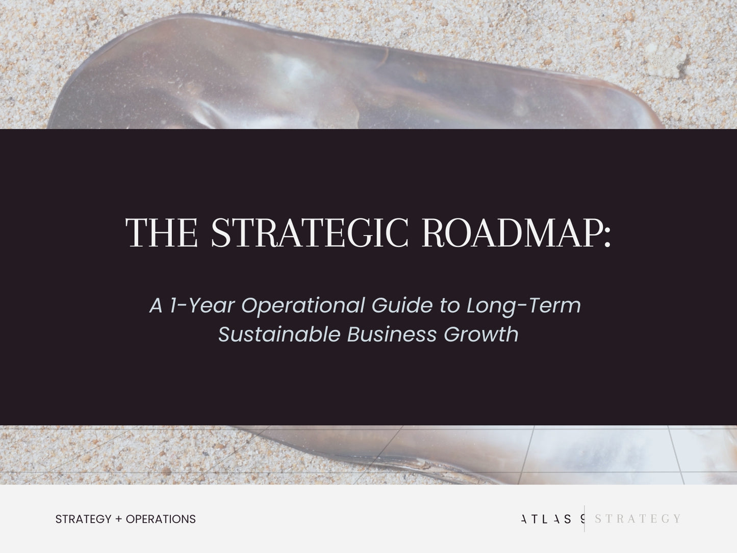 The Strategic Roadmap